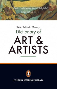 The Penguin Dictionary of Art and Artists 