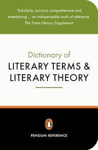 The Penguin Dictionary of Literary Terms and Literary Theory 