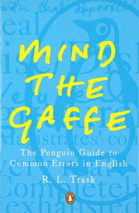 Mind the Gaffe 