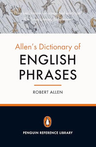 Allen's Dictionary of English Phrases 