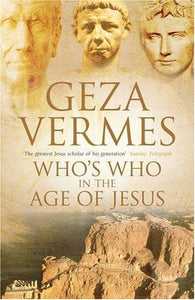 Who's Who in the Age of Jesus 