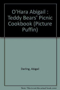 O'Hara Abigail : Teddy Bears' Picnic Cookbook 