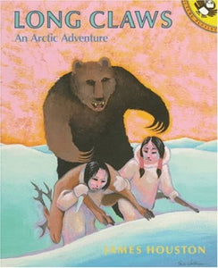 Houston James : Long Claws:an Arctic Adventure 