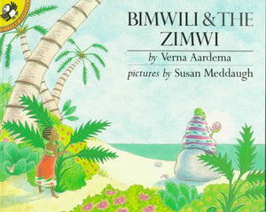 Aardema & Meddaugh : Bimwili and Zimwi (Us) 