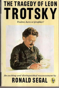 The Tragedy of Leon Trotsky 