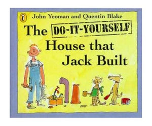 The Do-it-yourself House That Jack Built 