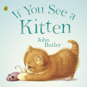 If You See A Kitten 