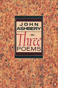 Ashbery John : Three Poems 