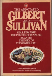 The Annotated Gilbert And Sullivan 1 