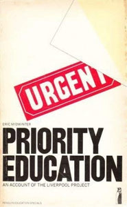 Priority education: An account of the Liverpool project (Penguin education specials) 