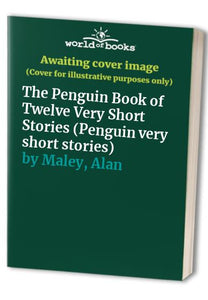 The Penguin Book of Twelve Very Short Stories 