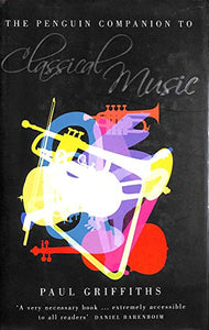 The Penguin Companion to Classical Music 