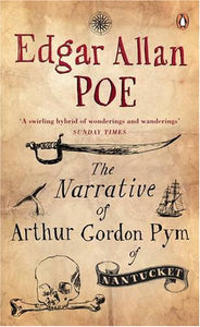 The Narrative of Arthur Gordon Pym of Nantucket 