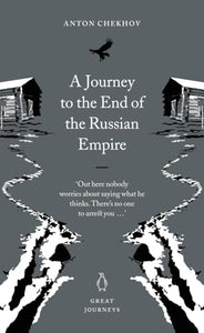 A Journey to the End of the Russian Empire 