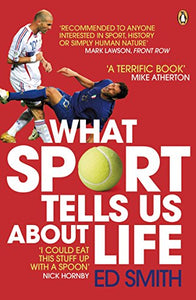 What Sport Tells Us About Life 