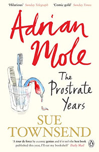 Adrian Mole: The Prostrate Years 