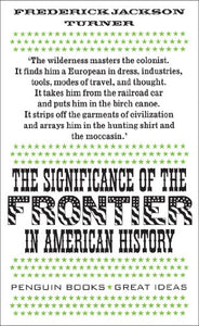 The Significance of the Frontier in American History 