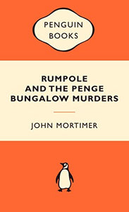 Rumpole and the Penge Bungalow Murders 