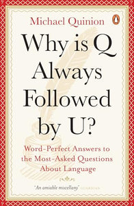 Why is Q Always Followed by U? 