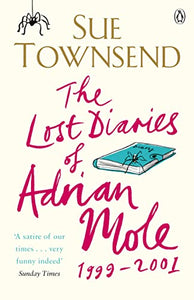 The Lost Diaries of Adrian Mole, 1999-2001 