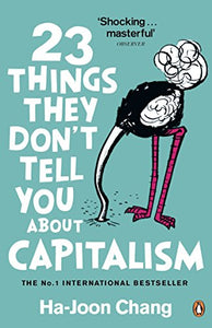 23 Things They Don't Tell You About Capitalism 