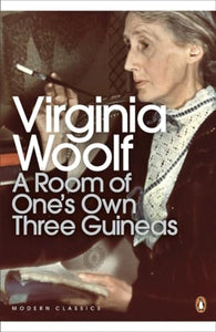 A Room of One's Own/Three Guineas 