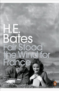 Fair Stood the Wind for France 