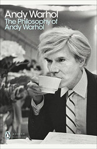 The Philosophy of Andy Warhol 