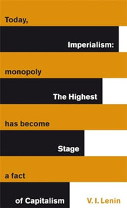 Imperialism: The Highest Stage of Capitalism 