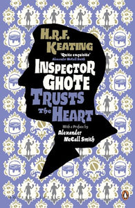 Inspector Ghote Trusts the Heart 