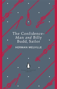 The Confidence-Man and Billy Budd, Sailor 