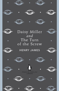 Daisy Miller and The Turn of the Screw 