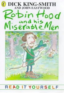 Robin Hood And His Miserable Men 