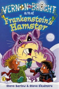 Vernon Bright and Frankenstein's Hamster 