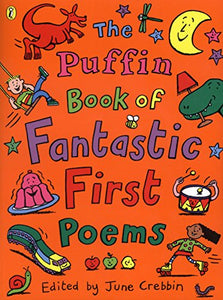 The Puffin Book of Fantastic First Poems 