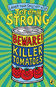 Beware! Killer Tomatoes 