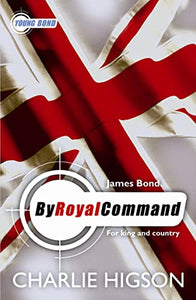 Young Bond: By Royal  Command 