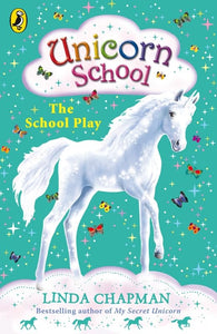 Unicorn School: The School Play 