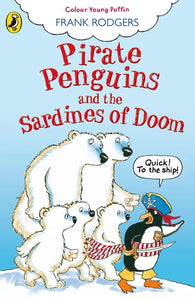 Pirate Penguins and the Sardines of Doom 