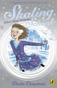 Skating School: Silver Skate Surprise 