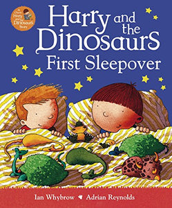 Harry and the Dinosaurs First Sleepover 