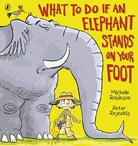 What to do if an Elephant Stands on your Foot 