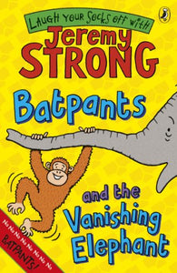 Batpants and the Vanishing Elephant 