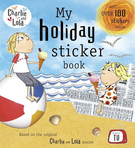 Charlie and Lola: My Holiday Sticker Book 