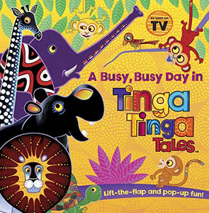 Tinga Tinga Tales: A Busy, Busy Day in Tinga Tinga 