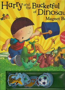 Harry and the Bucketful of Dinosaurs Magnet Book 