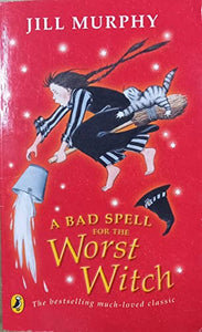 A Bad Spell for the Worst Witch 