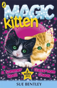 Magic Kitten: A Summer Spell and Classroom Chaos 