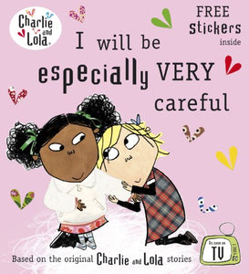 Charlie and Lola: I Will Be Especially Very Careful 