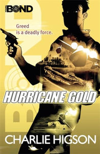 Young Bond: Hurricane Gold 